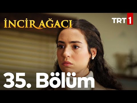 İncir Ağacı 35. Bölüm