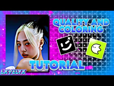 QUALITY AND COLORING (TUTORIAL) | BLURRR APP | LXVELYX