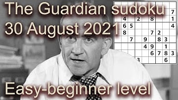 Sudoku solution – The Guardian 30 August 2021 Easy-beginner level