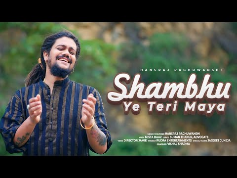 Shambu Teri Maya | Hansraj Raghuwanshi | Mista Baaz | Vanit Kamra 2022