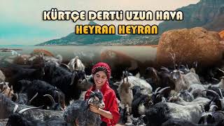 Lo bıra lo bıra Kürtçe Dertli Duygulu Ağlatan Uzun Hava Resimi