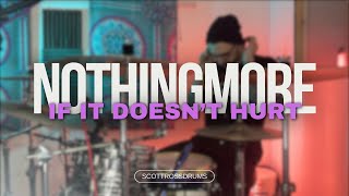 Drum Cover // Nothing More- If It Doesn't Hurt