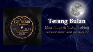 Terang Bulan - Miss Ninja & Victor Tobing (1930s) - Tune of Negaraku - with lyrics 中文字幕