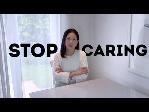 Sometimes, you just need to stop caring. Things I used to care about but they no longer matter.