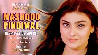 Mashooq Pindiwal Bakhtawar Qayyum Bq New Song 2026