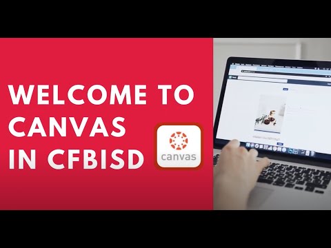 Introduction to Canvas for CFBISD for Parents and Students