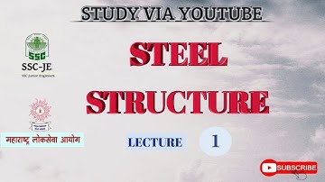 ll DESIGN OF STEEL STRUCTURE ll  LECTURE 1