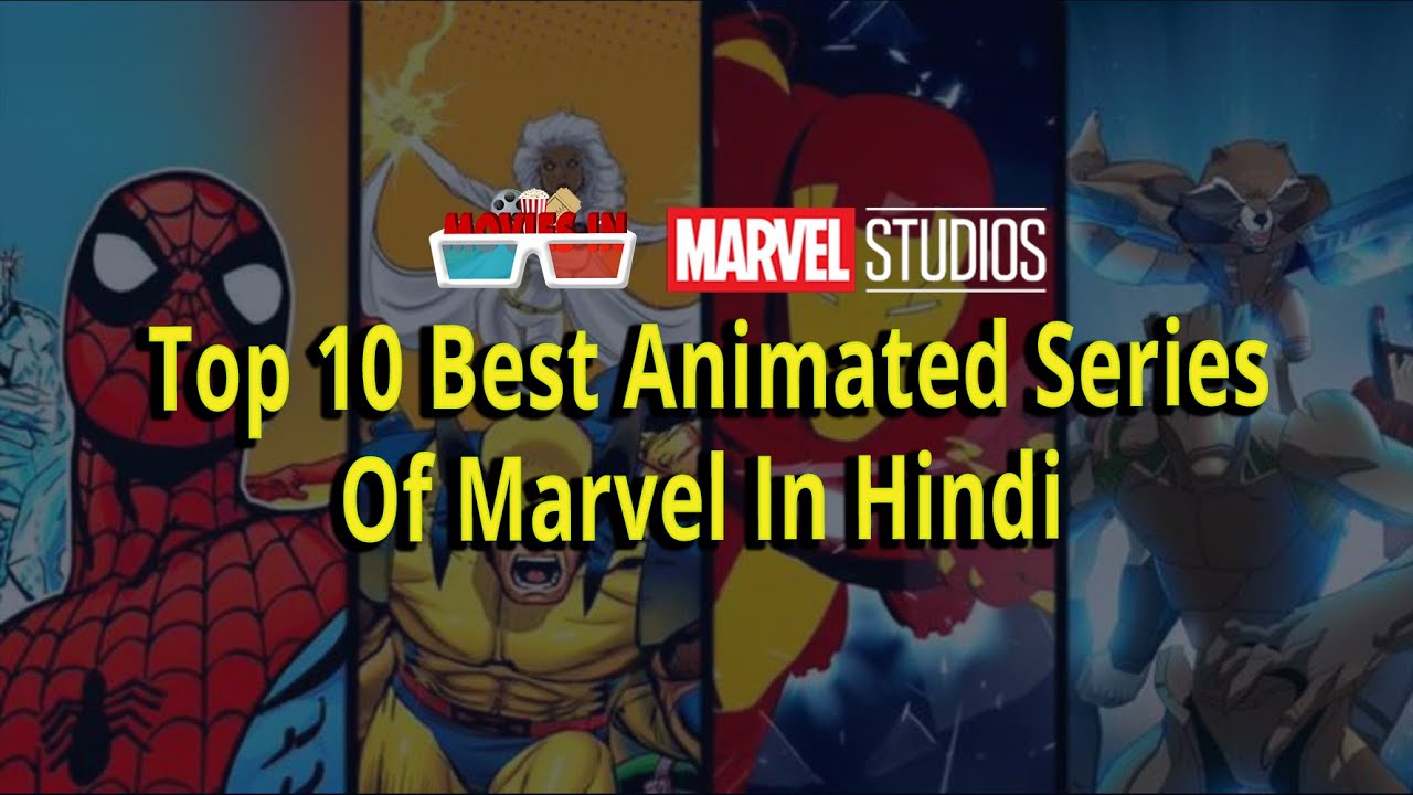 Top 10 Best Animated Series Of Marvel Explained in Hindi | Marvel Cartoon |  Movies IN - YouTube