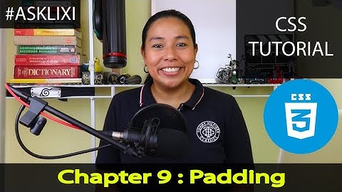 Chapter 9 : CSS Tutorial - Padding