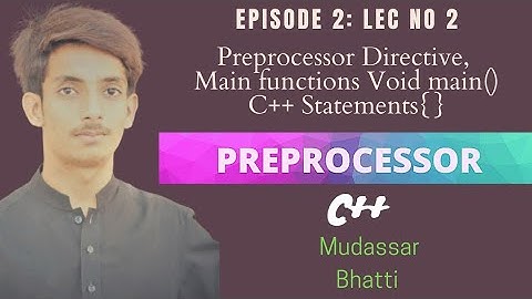 Preprocessor directives|| main function||C++ statement urdu/hindi