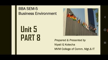 BBA SEM-5 Business Environment UNIT-5 PART-8