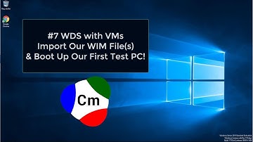 #7 WDS with VMS - Adding WIM File to WDS - Your First PC Boot - NO QUESTIONS ASKED