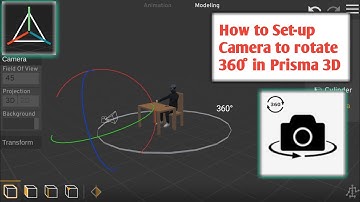 How to Set-up Camera to rotate  360°  in Prisma 3D || camera ko 360° rotate kase kare Prisma 3D mai