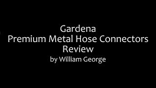 Gardena Premium Metal Hose Connectors Review