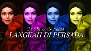 Dato' Sri Siti Nurhaliza - Langkah Di Persada | (Lirik)