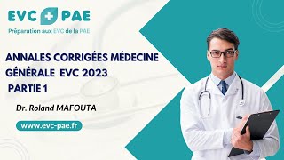 Correction annales Médecine Générale EVC 2023,  partie  1