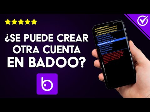 Cómo Crear otra Cuenta de Badoo y Tener dos Cuentas con un Mismo Correo o Número de Móvil