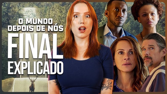 O Mundo Depois de Nós: Confira sinopse, elenco e trailer do filme da  Netflix com Julia Roberts