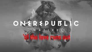 Love Runs Out (HD Lyrics)
