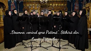 Corul Mănăstirii Paltin – „Doamne, venind spre Patimă”, Stihiră din Lunea Patimilor, glasul V