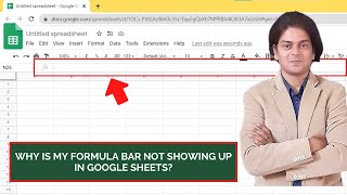 Why is my formula bar not showing up in Google Sheets?