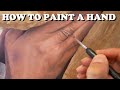 How to paint a hand - hand painting tutorial