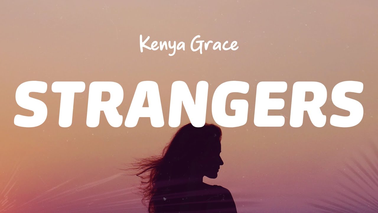 Kenya Grace - Strangers (TRADUÇÃO/LEGENDADO) PT-BR 