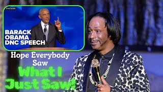 : Katt Williams On Obama & Kamala Harris Speech, Hope Everyone Saw What I Just Saw