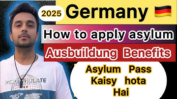 Germany me Asylum Pass kaisy hota hai | Germany immigration New Law  | How to Apply Asylum 