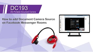 [InstallAV] DC193 How to Add Document Camera Source on Facebook Messenger Rooms | Lumens ProAV