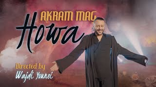 Akram Mag - HOWA | to7na we okefna (Official Music Video )