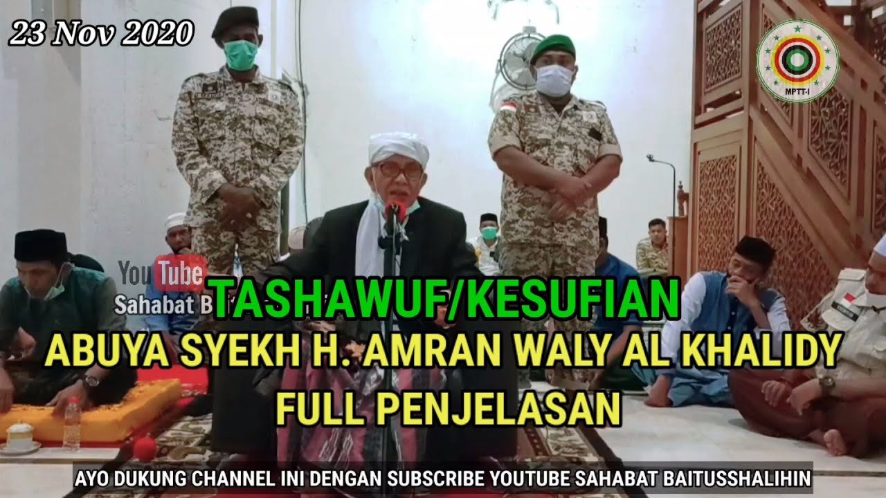 TASHAWUF/KESUFIAN~ABUYA SYEKH H. AMRAN WALY AL KHALIDY || FULL PENJELASAN