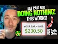 How To Get Paid $200+ Doing NOTHING! ($2,000+ Per Month) | Make Money Online For Beginners 2021