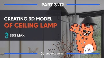 How to Model Ceiling Lamp 3DS MAX | Interior Visualization Course for Beginners Part 3/12