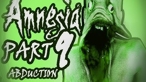 Amnesia: Abduction [Custom Story] Part 9