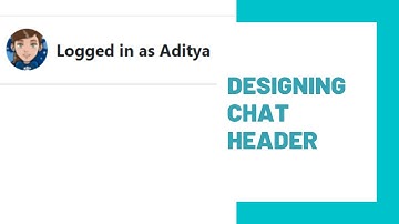 Designing Chat Header | Basic Chat Application Using ReactJs & Socket.io | Part 6