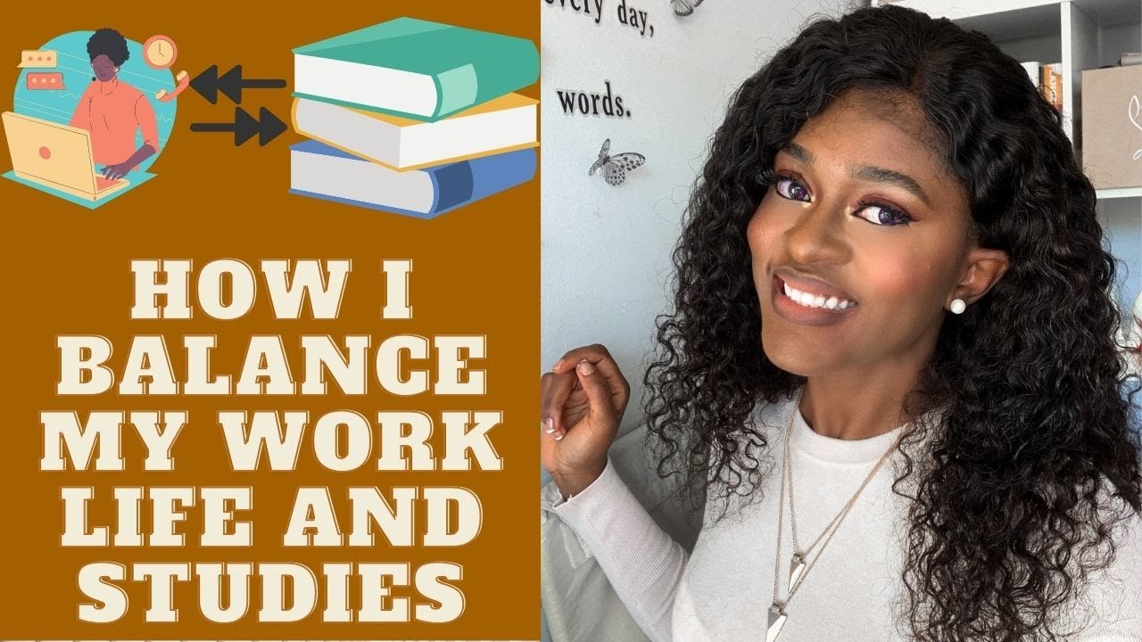 HOW I BALANCE MY WORK LIFE AND STUDIES - YouTube