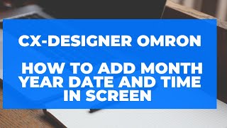 cx-designer omron hmi How to add month year date and time in screen offline testing