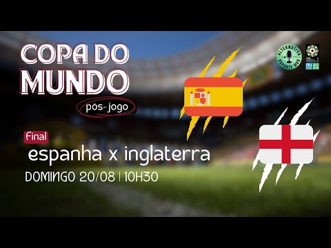 JOGO COMPLETO: ESPANHA X INGLATERRA, FINAL