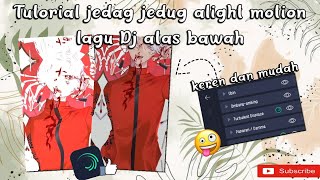 Tutorial jedag jedug alight motion lagu Dj atas bawah||Keren ,dan mudah