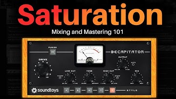 Mixing Basics - Saturation | Full Class