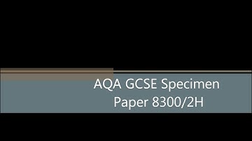 AQA GCSE Specimen Paper 8300 2H Q7
