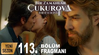 Bir Zamanlar Çukurova 113.Bölüm 1.Fragmanı - Odată Ajuns la Çukurova Episodul 113 Trailer 1