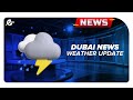 Todays weather in UAE  Dubai Weather Report  emiratesone  dubai khaleejtimes