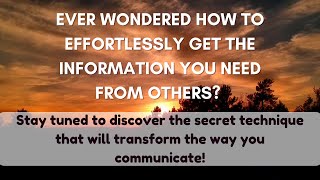 How to effortlessly get the information you need from others? | Psychological technique