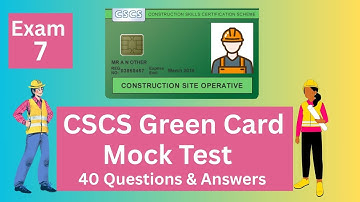 CSCS Green Card Mock Test 2025 | 40 Questions & Answers - 7