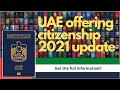 How to get UAE citizenship in 2021, announced by the government and comparing with other options