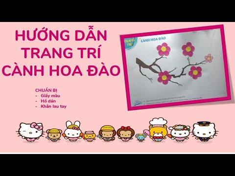 Video HƯỚNG DẪN TRẺ TRANG TRÍ CÀNH HOA ĐÀO/THƯ VIỆN MẦM NON/... - YouTube
