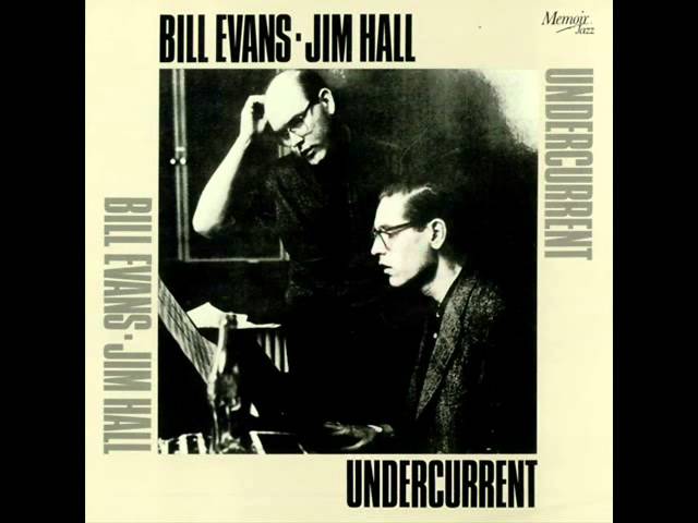 Bill Evans & Jim Hall - Minha