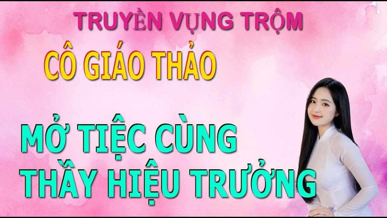 wwwvideos Truyện Tâm Lý Có Thật | CÔ GIÁO THẢO | Truyện Ngắn Thầm Kín